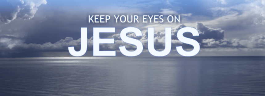 keep-your-eyes-on-jesus-960x350